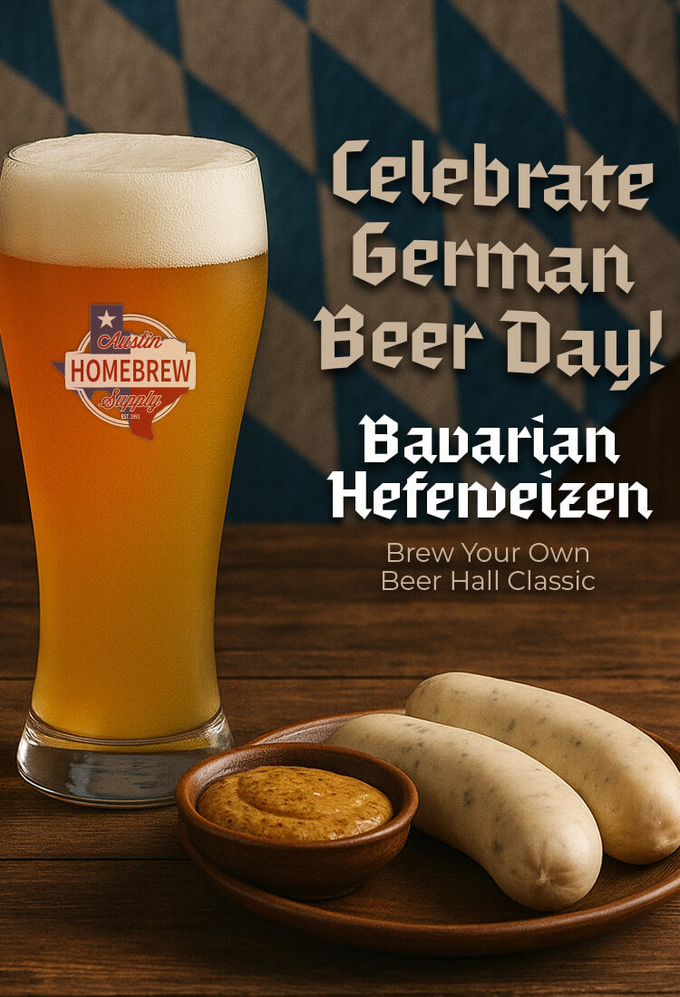 Celebrate German Beer Day! Bavarian Hefeweizen. Brew Your Own Beer Hall Classic.