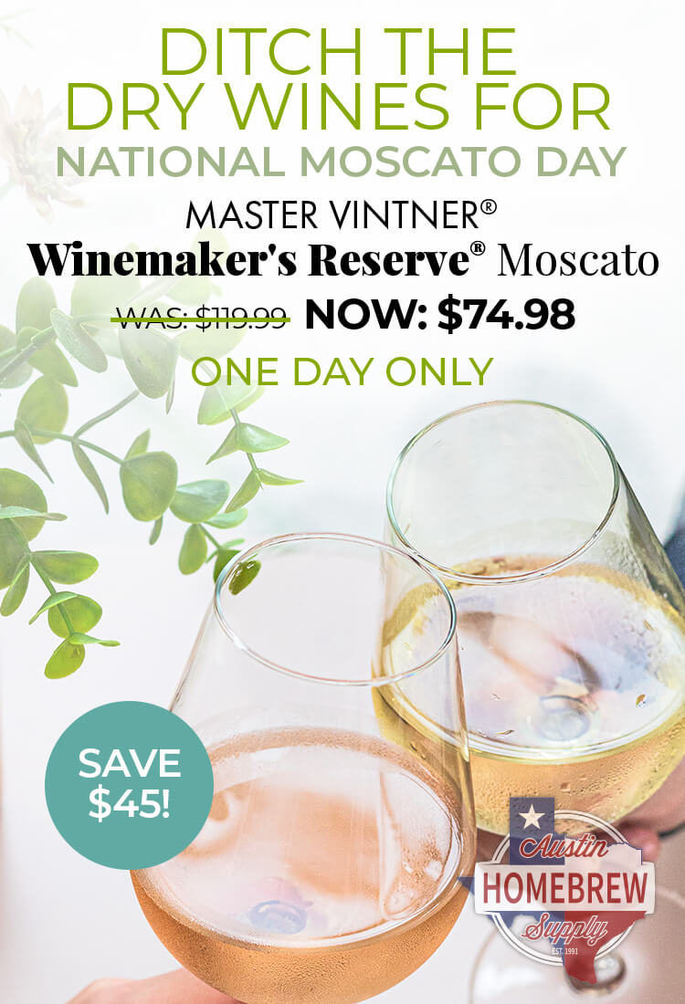 Ditch the Dry Wines for National Moscato Day. Master Vintner Winemaker's Reserve Was $119.99 Now $74.98. One Day Only Save $45.
