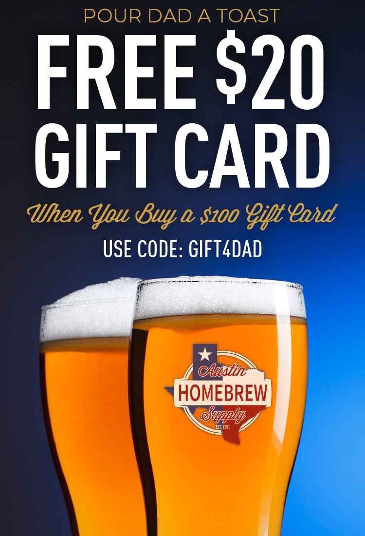 Pour Dad a Toast. Free $20 Gift Card when you buy a $100 Gift Card. Use code: GIFT4DAD
