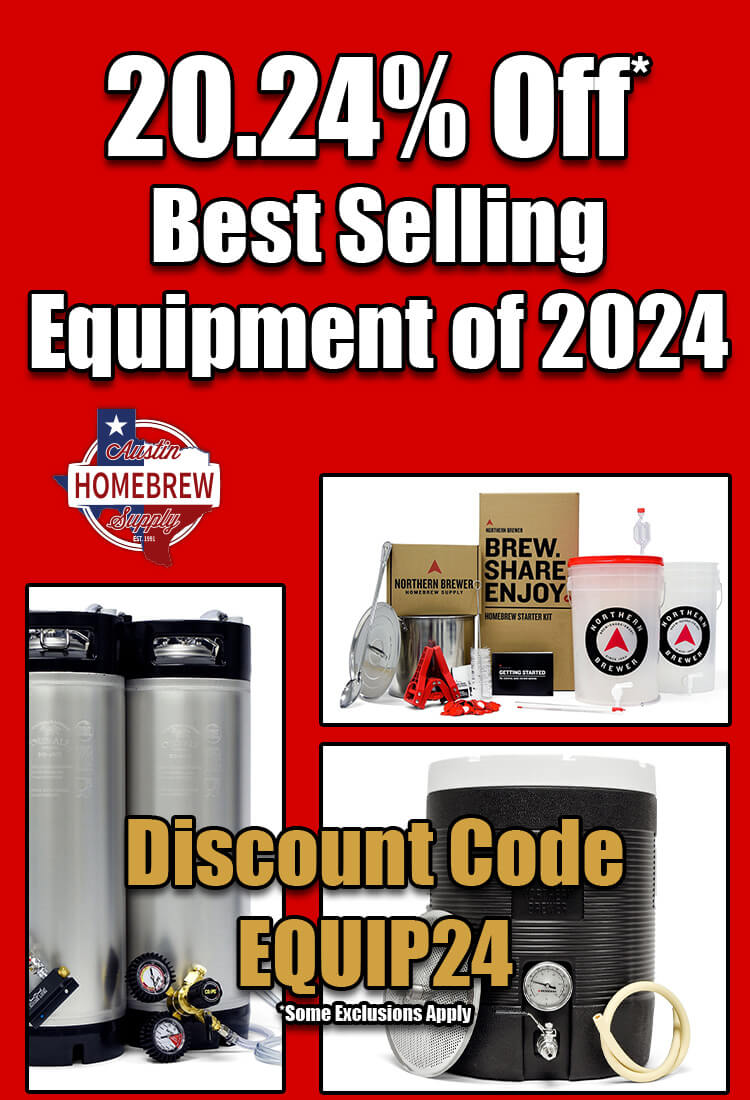 20.24% Off Best Selling Equipment of 2024
Kegging, Brewing, Mashing & More
Discount Coe EQUIP24
