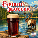 Glass of brown ale with a caribou and mountain landscape in the background, featuring 'Caribou Slobber' branding.