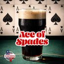 Glass of dark beer with 'Ace of Spades' text on a playing card background