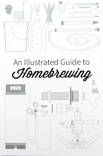 An Illustrated Guide to Home Brewing